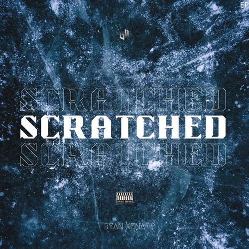 Scratched (Explicit)