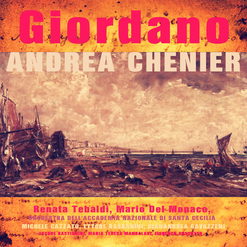 Giordano: Andrea Chenier