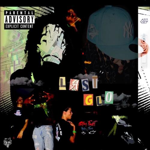 The Last Glo (Explicit)