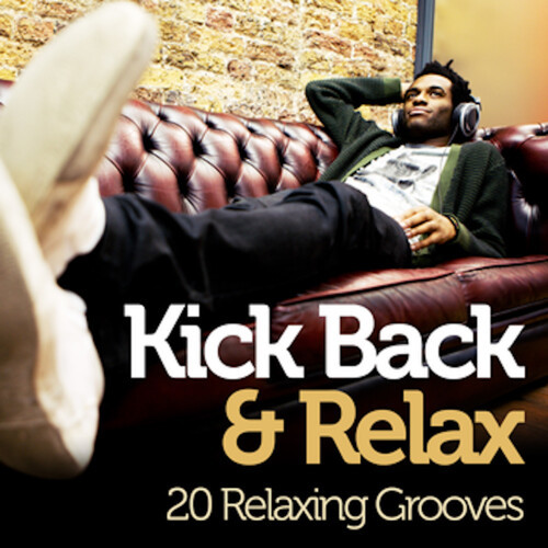 Kick Back And Relax