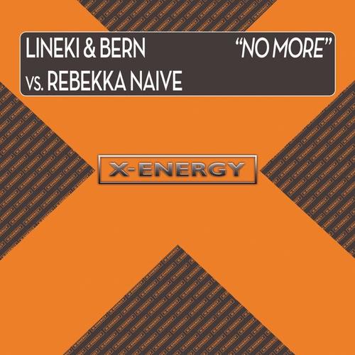 No More (Lineki & Bern Vs Rebekka Naive)