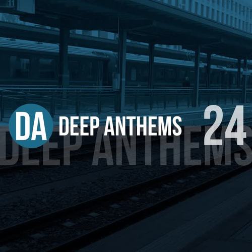 Deep Anthems, Vol. 24