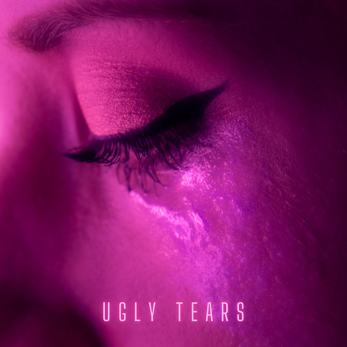 Ugly Tears