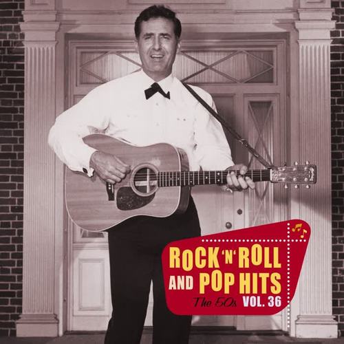 Rock 'n' Roll And Pop Hits, The 50s, Vol. 36