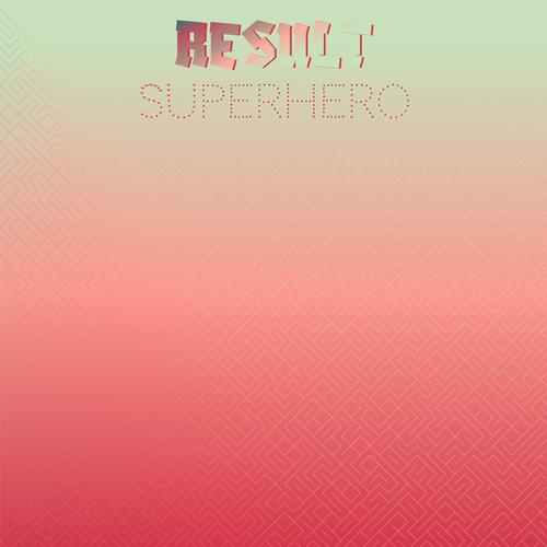 Result Superhero