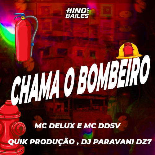 Chama o Bombeiro (Explicit)