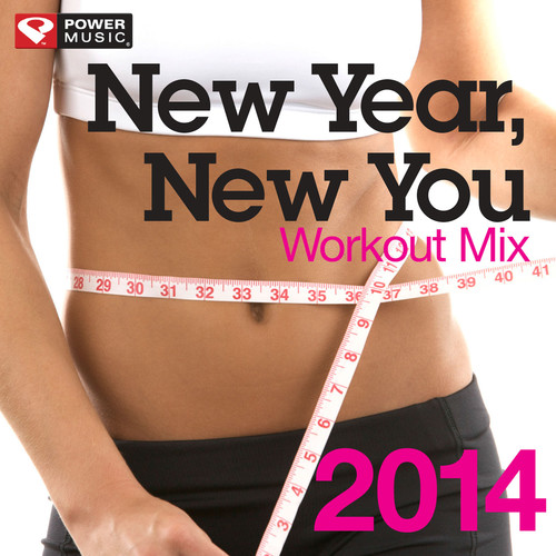 New Year New You Workout Mix 2014 (60 Min Non-Stop Workout Mix (130 BPM) )