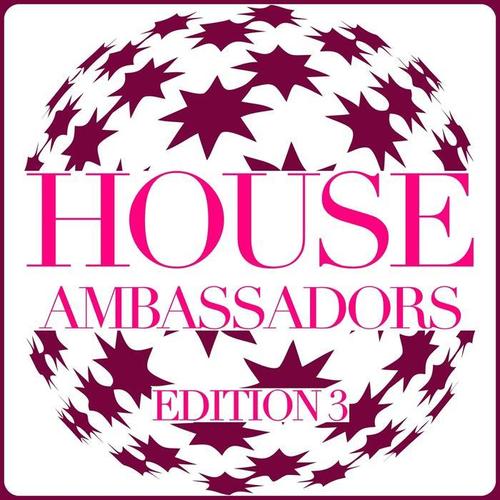 House Ambassadors - Edition 3