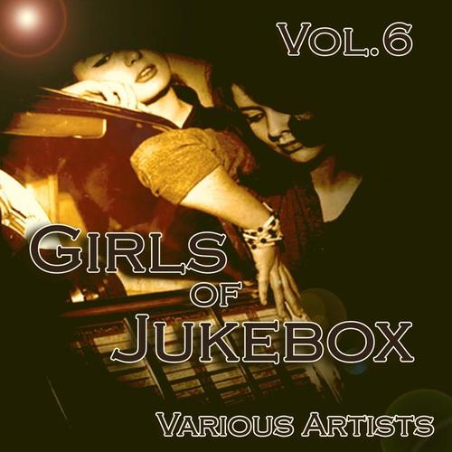 Girls of JukeBox Favorites, Vol. 6