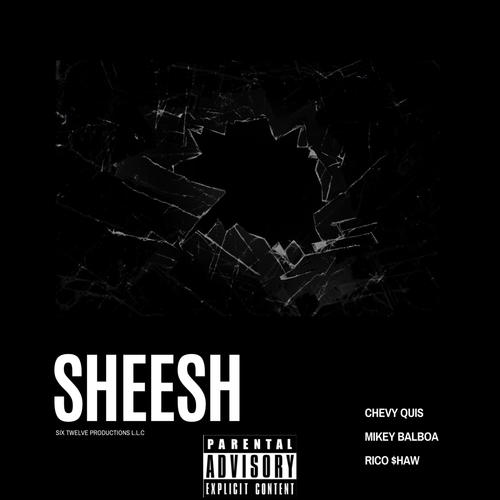 Sheesh (feat. Mikey Balboa, Rico $haw & Rico Shaw)