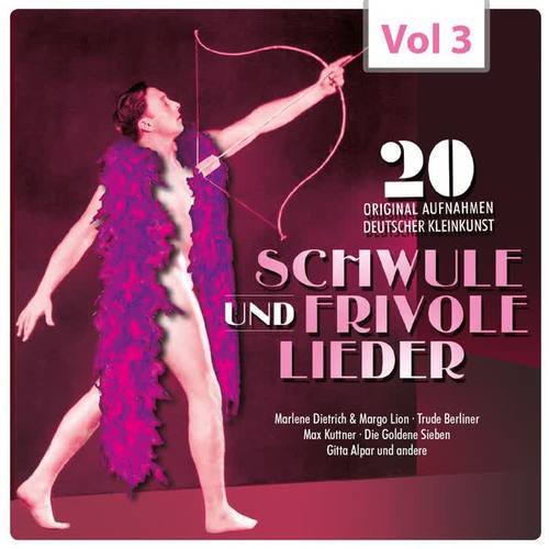 Schwule und frivole Lieder, Vol. 3