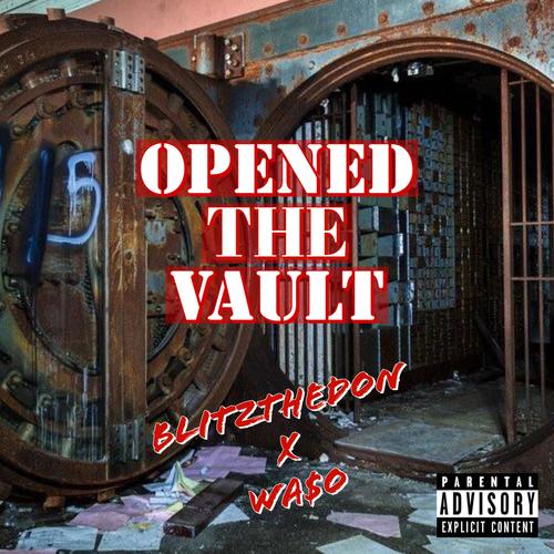 Opened The Vault (Explicit)