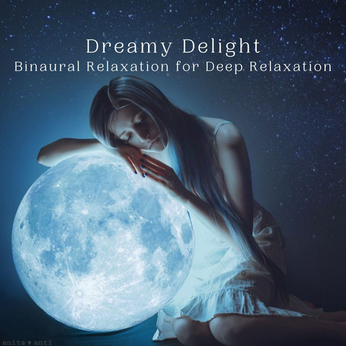 Dreamy Delight: Binaural Relaxation for Deep Relaxation