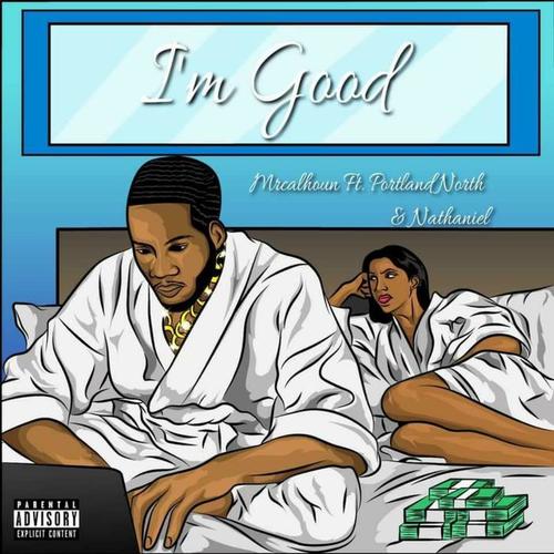 IM GOOD. (Explicit)