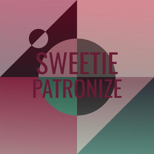 Sweetie Patronize