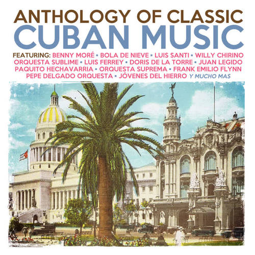 Anthology Of Classic Cuban Music