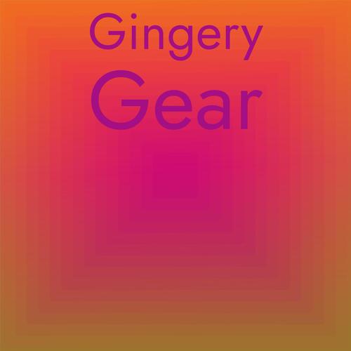 Gingery Gear