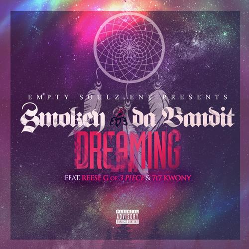 Dreaming (feat. Reese G of 3 Piece & 7i7 Kwony) [Explicit]