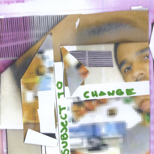 Subject to Change
