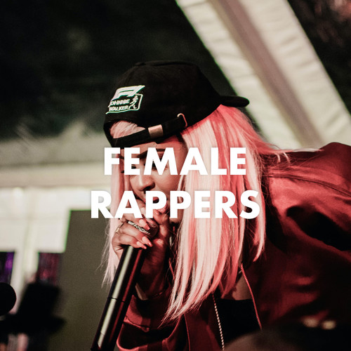 Female Rappers (Explicit)