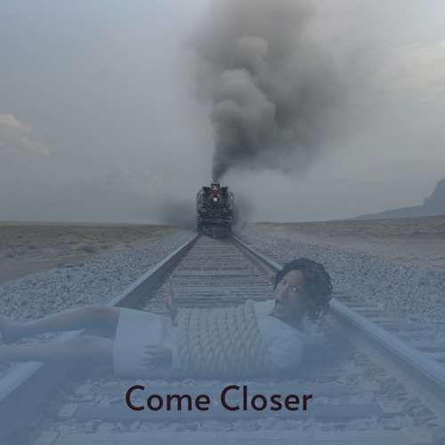 Come Closer