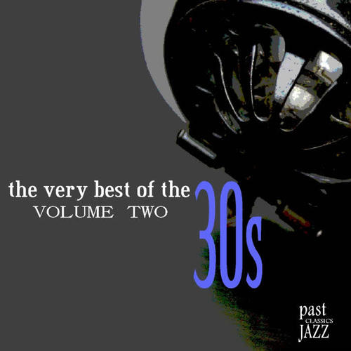 The Very Best of the 30s - Volume 2