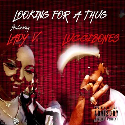 Looking 4 a Thug (feat. Lady V.) (Explicit)