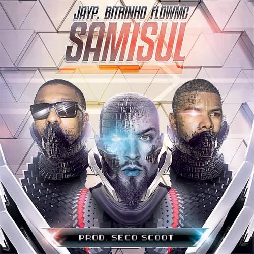 Samisul (feat. Bitrinho & Flow MC)