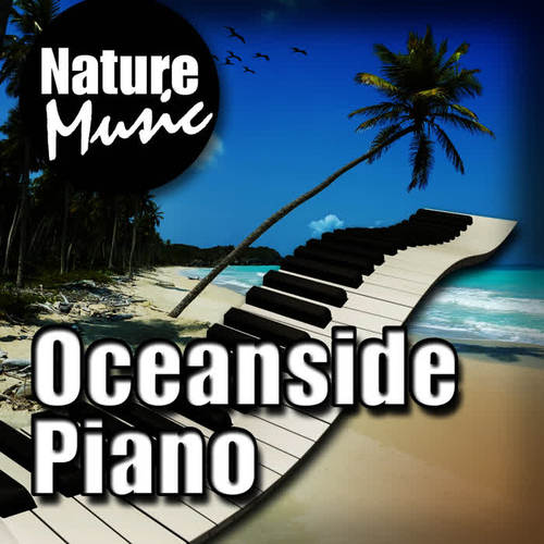 Oceanside Piano (Nature Sound with Music)