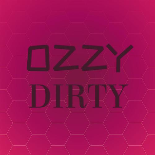 Ozzy Dirty