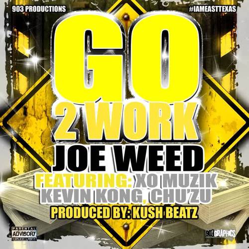 Go 2 Work (feat. XO Muzik, Chu'Zu & Kevin Kong) [Explicit]