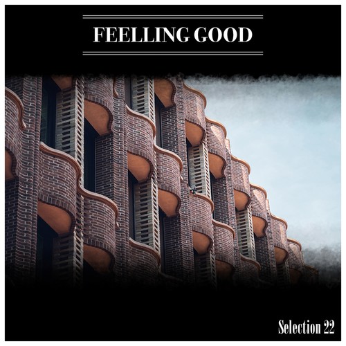 Feelling Good Selection 22