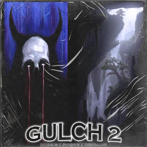 GULCH 2 (feat. ZERXMANE & $WERVE) [Explicit]