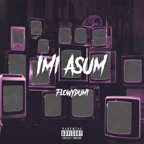 Imi Asum (Explicit)