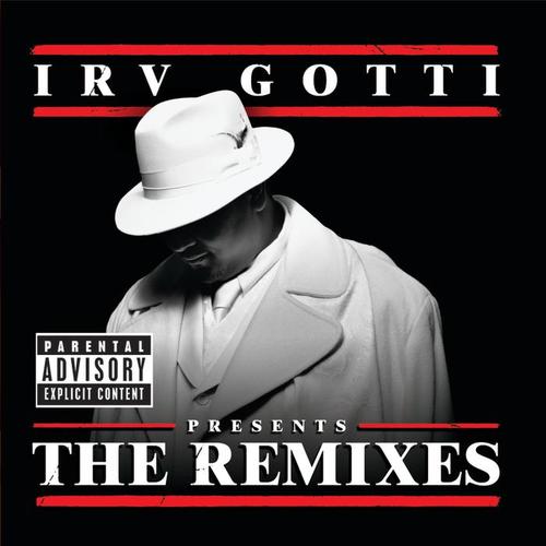 Irv Gotti Presents...The Remixes (Explicit)