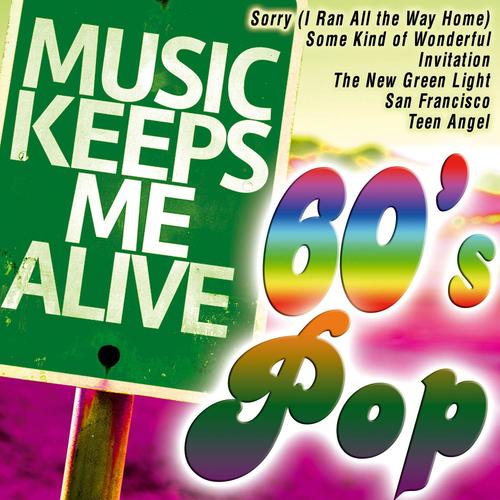 Music Keeps Me Alive: 60's Pop
