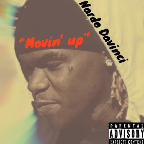 Movin' Up (Explicit)