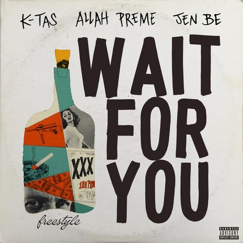 Wait for You Freestyle (feat. Allah Preme, Jen Be & Tems) [Explicit]