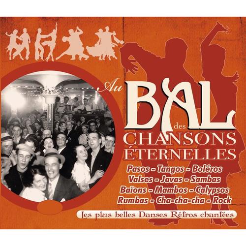 Au bal des chansons éternelles (Les plus belles danses rétro chantées)