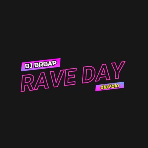 RAVE DAY