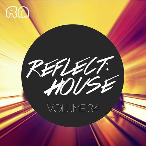 Reflect:House, Vol. 34