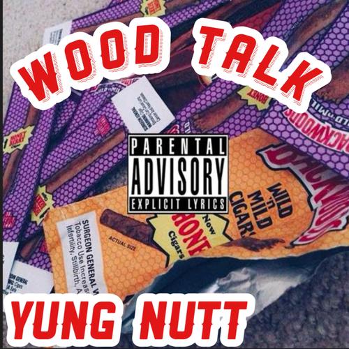 Wood Talk (Explicit)