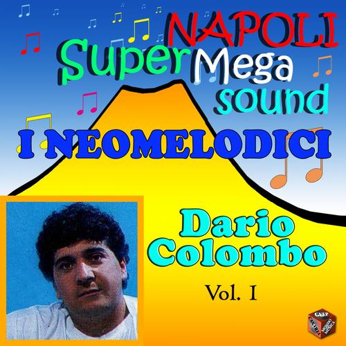 I neomelodici: Dario Colombo, Vol. 1