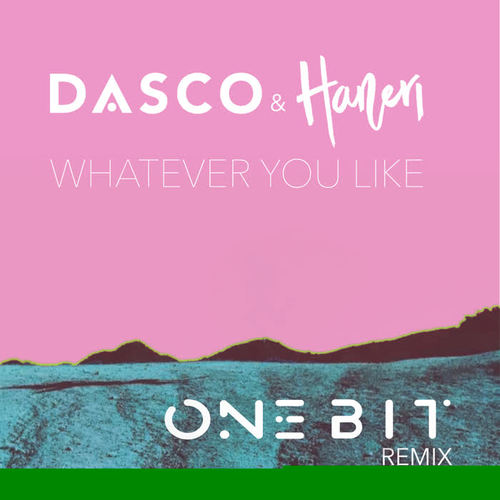 Whatever You Like (One Bit Remix)