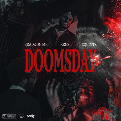 Doomsday (feat. Renz & Squintz) [Explicit]