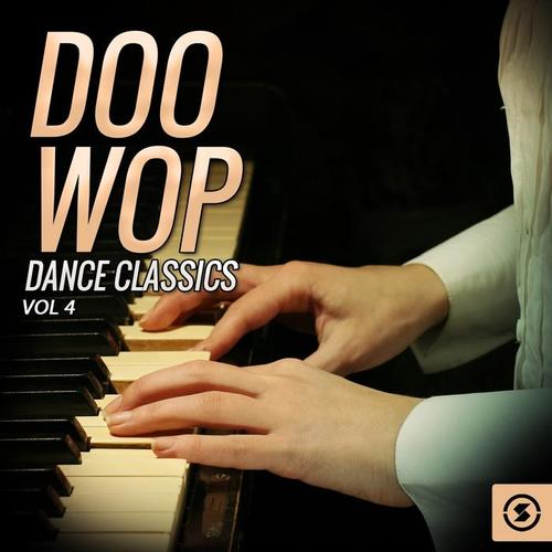 Doo Wop Dance Classics, Vol. 4