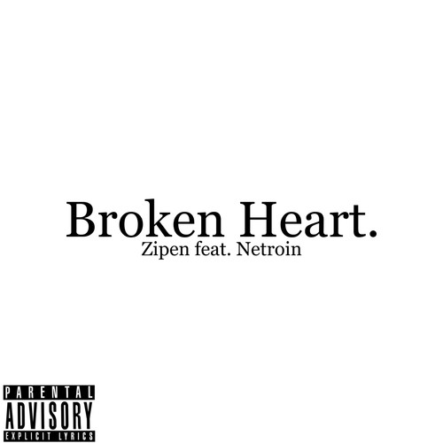 Broken Heart. (feat. Netroin) [prod. by miamurr] [Explicit]