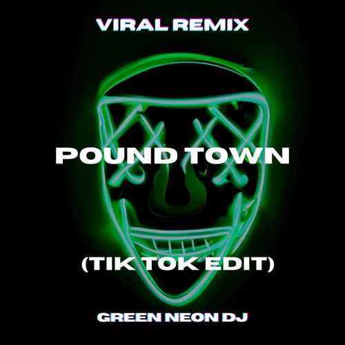Pound Town (Tik Tok Sped Up) [Remix]
