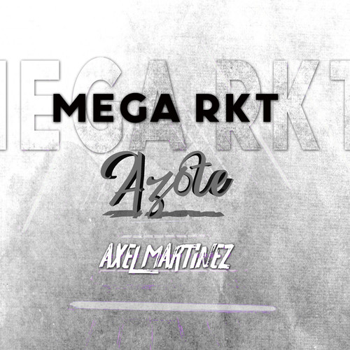 Mega Azote Rkt (Remix)