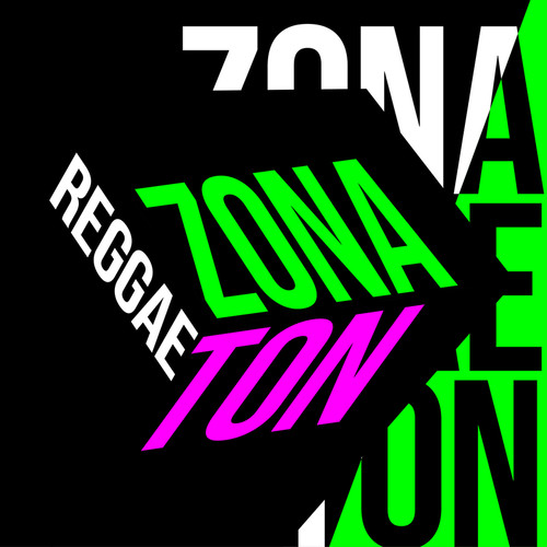 Zona Reggaeton (Explicit)